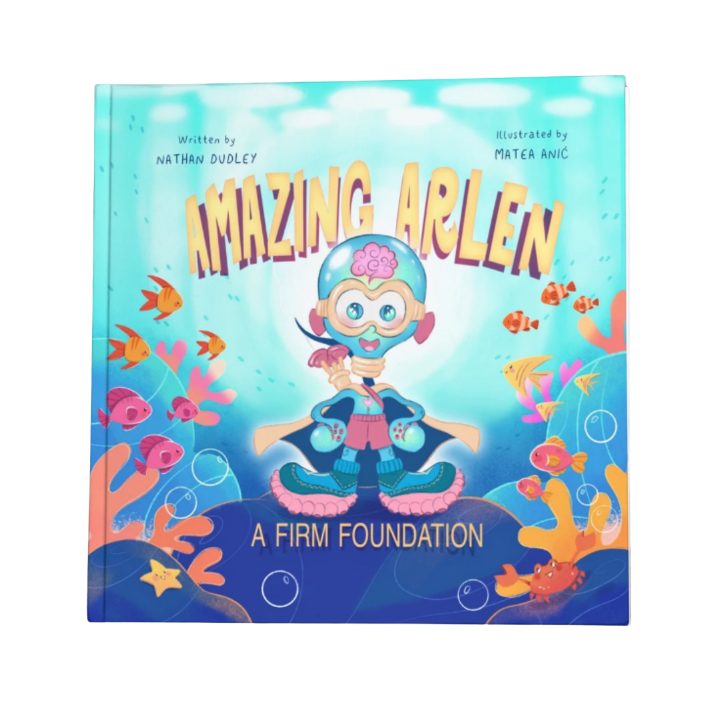 Amazing Arlen: A Firm Foundation